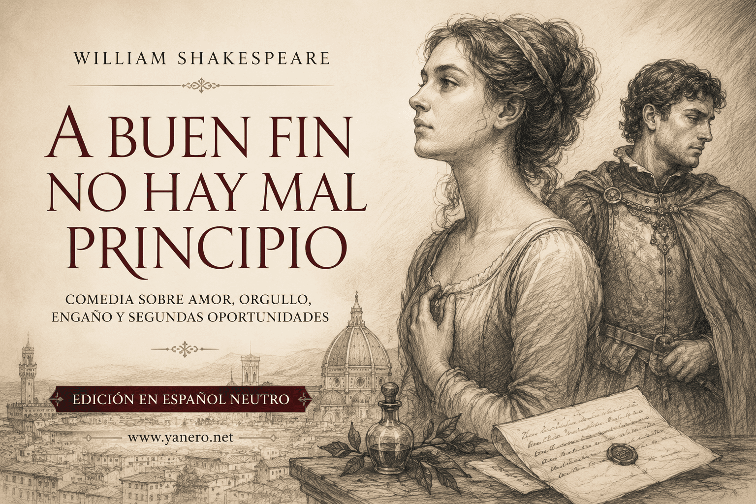 Imagen promocional horizontal del libro A buen fin no hay mal principio de William Shakespeare, edición en español neutro de Yanero, con ilustración estilo boceto a lápiz de una pareja y paisaje europeo clásico.